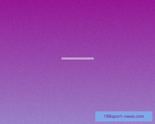 世界杯竞猜稳定平台推荐全解析助力足球爱好者精准投注